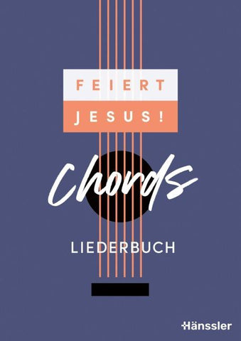 Feiert Jesus! Chords - Liederbuch