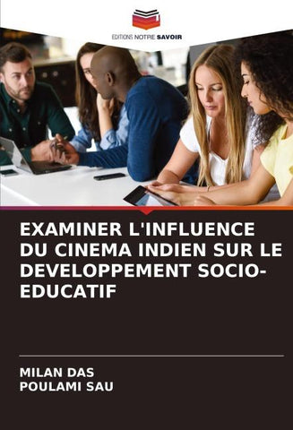 EXAMINER L'INFLUENCE DU CINEMA INDIEN SUR LE DEVELOPPEMENT SOCIO-EDUCATIF
