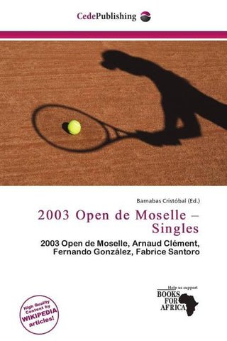 2003 Open de Moselle - Singles