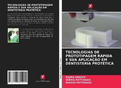 TECNOLOGIAS DE PROTOTIPAGEM RÁPIDA E SUA APLICAÇÃO EM DENTISTERIA PROTÉTICA