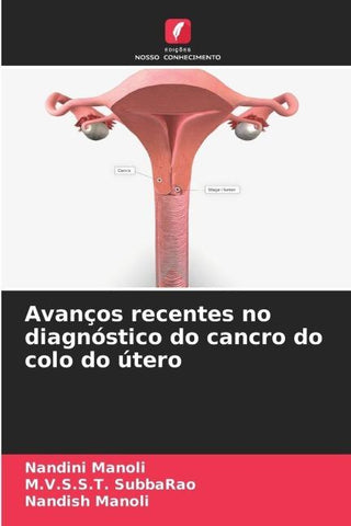 Avanços recentes no diagnóstico do cancro do colo do útero