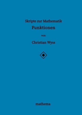 Skripte zur Mathematik - Funktionen