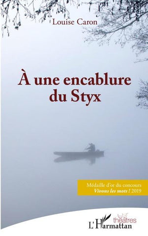 À une encablure du Styx