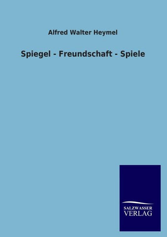 Spiegel - Freundschaft - Spiele