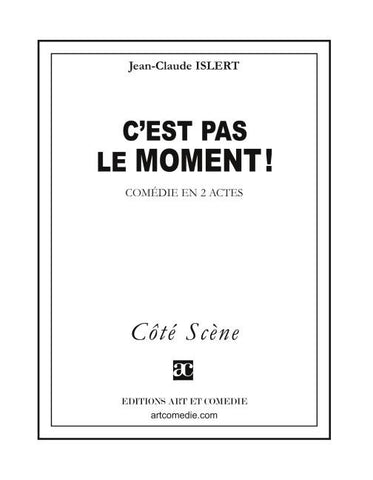 C'est pas le moment !