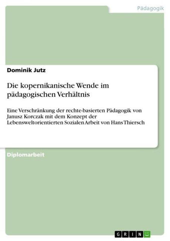 Die kopernikanische Wende im pädagogischen Verhältnis