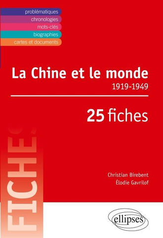 La Chine et le monde ¿ 1919-1949 ¿ 25 fiches