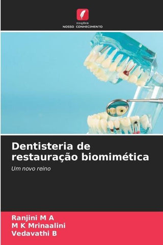 Dentisteria de restauração biomimética