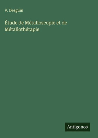 Étude de Métalloscopie et de Métallothérapie