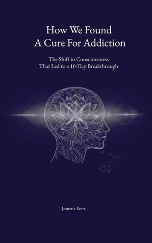 How we found a cure for addiction