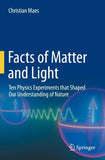 Facts of Matter and Light