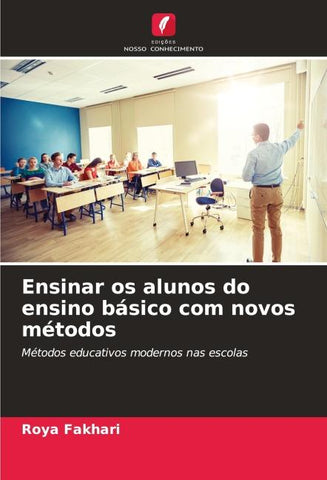 Ensinar os alunos do ensino básico com novos métodos