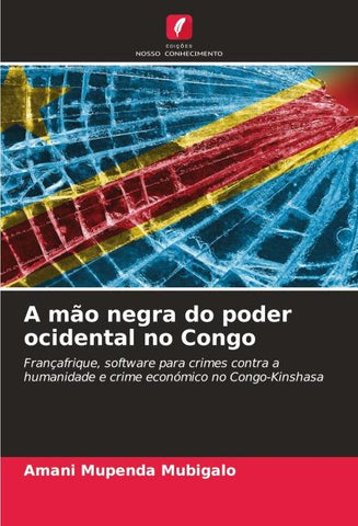 A mão negra do poder ocidental no Congo