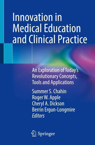 Innovation in Medical Education and Clinical Practice