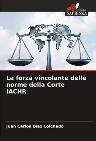 La forza vincolante delle norme della Corte IACHR