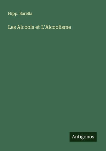 Les Alcools et L'Alcoolisme