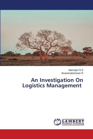 An Investigation On Logistics Management