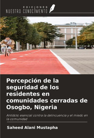 Percepción de la seguridad de los residentes en comunidades cerradas de Osogbo, Nigeria