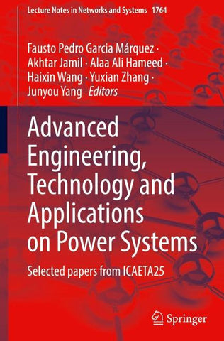 Advanced Engineering, Technology and Applications on Power Systems