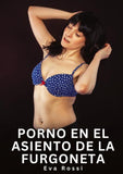 Porno en el Asiento de la Furgoneta