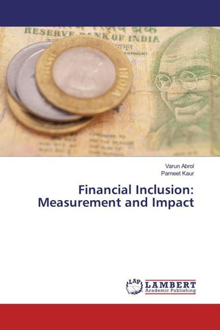 Financial Inclusion: Measurement and Impact