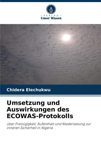 Umsetzung und Auswirkungen des ECOWAS-Protokolls