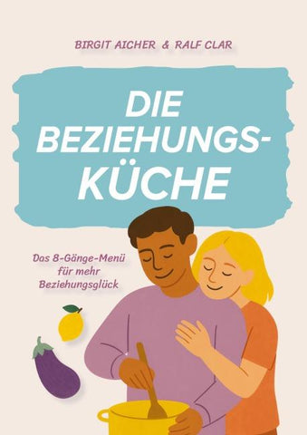 Die Beziehungsküche