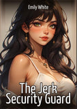 The Jerk Security Guard