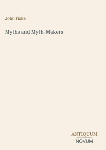 Myths and Myth-Makers