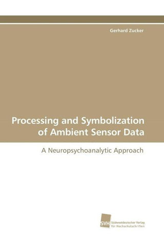 Processing and Symbolization of Ambient Sensor Data