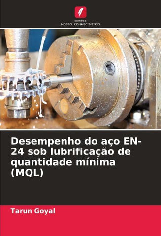 Desempenho do aço EN-24 sob lubrificação de quantidade mínima (MQL)