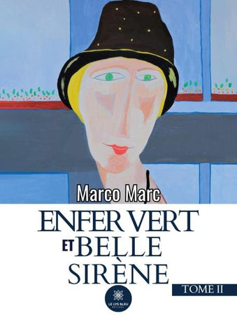 Enfer vert et belle sirène