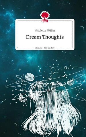 Dream Thoughts. Life is a Story - story.one