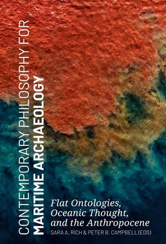 Contemporary Philosophy for Maritime Archaeology