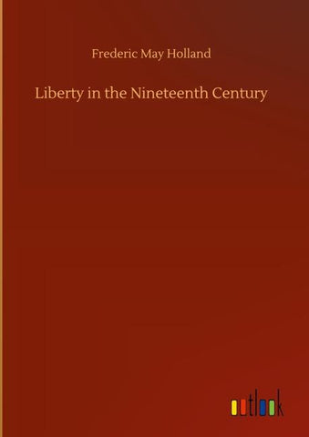 Liberty in the Nineteenth Century