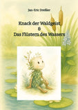 Knack der Waldgeist & Das Flüstern des Wassers