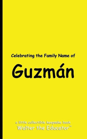 Celebrating the Family Name of Guzmán