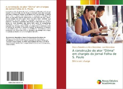 A construção do ator "Dilma" em charges do Jornal Folha de S. Paulo