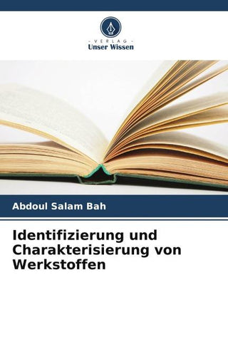 Identifizierung und Charakterisierung von Werkstoffen