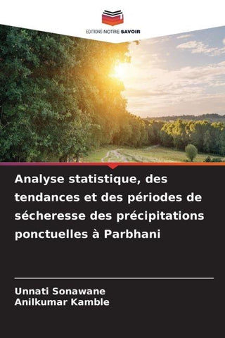 Analyse statistique, des tendances et des périodes de sécheresse des précipitations ponctuelles à Parbhani