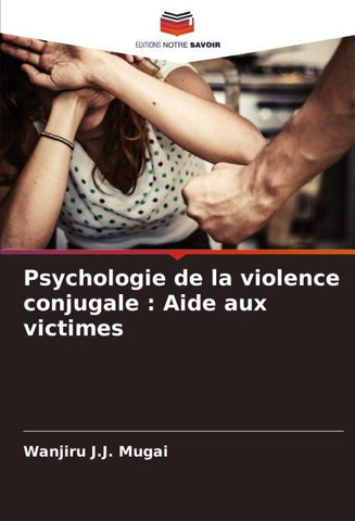 Psychologie de la violence conjugale : Aide aux victimes