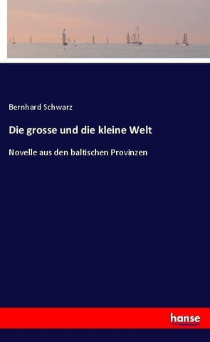 Die grosse und die kleine Welt