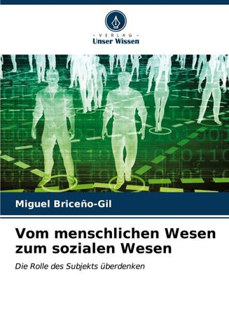 Vom menschlichen Wesen zum sozialen Wesen
