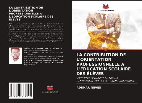 LA CONTRIBUTION DE L'ORIENTATION PROFESSIONNELLE À L'ÉDUCATION SCOLAIRE DES ÉLÈVES