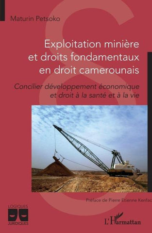 Exploitation minière et droits fondamentaux en droit camerounais