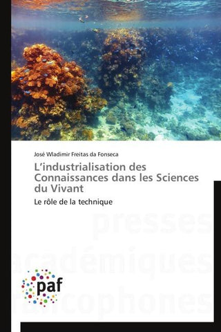 L'industrialisation des Connaissances dans les Sciences du Vivant
