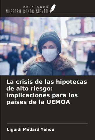La crisis de las hipotecas de alto riesgo: implicaciones para los países de la UEMOA