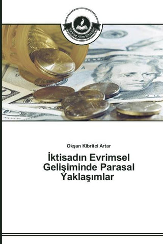 ¿ktisad¿n Evrimsel Geli¿iminde Parasal Yakla¿¿mlar