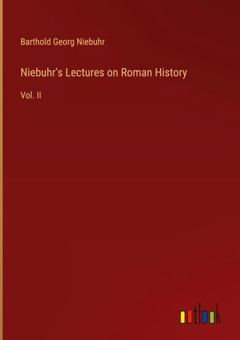 Niebuhr's Lectures on Roman History