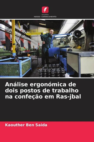Análise ergonómica de dois postos de trabalho na confeção em Ras-jbal